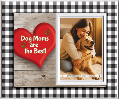 Dog Moms are the Best! Buffalo Plaid Picture Frame — Black or White Trim