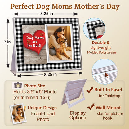 Dog Moms are the Best! Buffalo Plaid Picture Frame — Black or White Trim